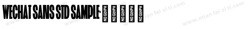 WeChat Sans Std SAMPLE字体转换